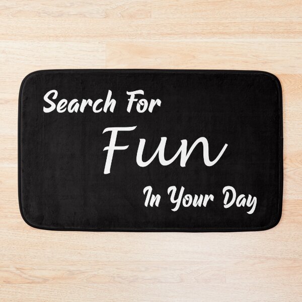 Item preview, Search For Fun In Your Day Motivation Gifts Essential Black designed and sold by My Shobs.