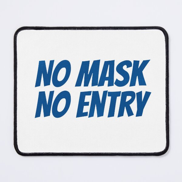 Item preview, No Mask No Entry designed and sold by avandartz.