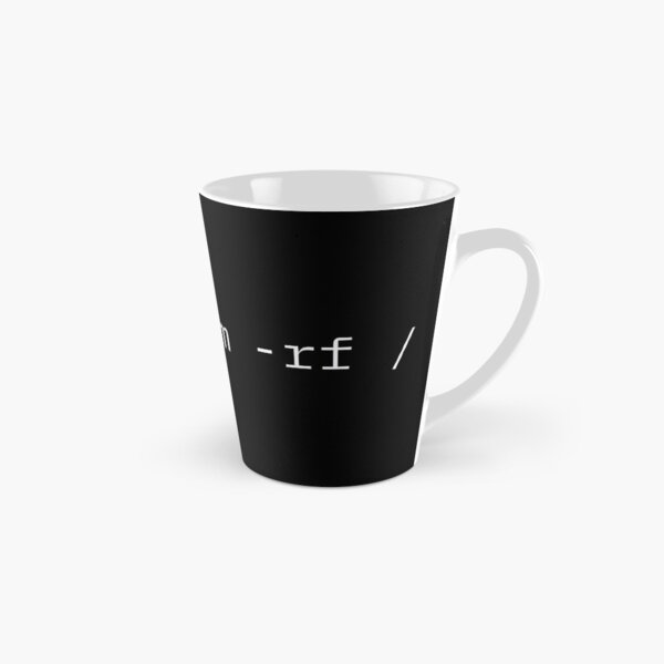 Item preview, sudo rm -rf for Linux sysadmins designed and sold by amaeniac.