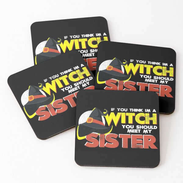 Item preview, If You Think I'm A Witch You Should Meet My Sister designed and sold by TheDirtyType.