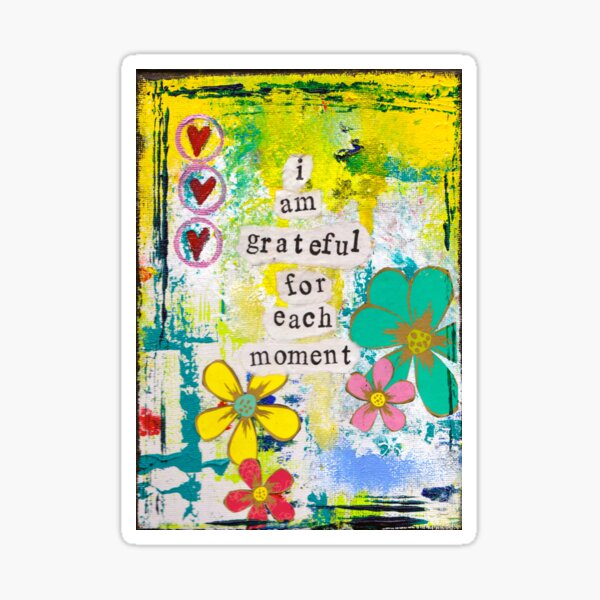 GRATEFUL FOR EACH MOMENT Sticker