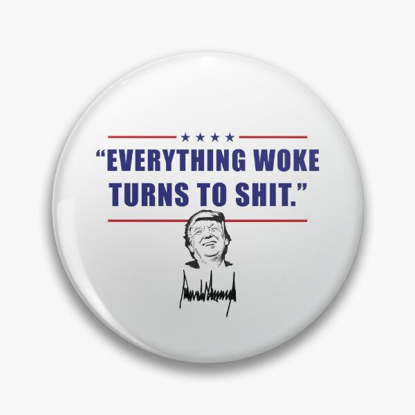 Item preview, Everything woke Turns to Shit designed and sold by keenerae99.