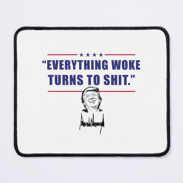 Item preview, Everything woke Turns to Shit designed and sold by keenerae99.