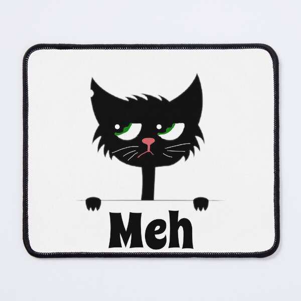 Item preview, Funny Meh cat - funny cat quote designed and sold by NathBros.