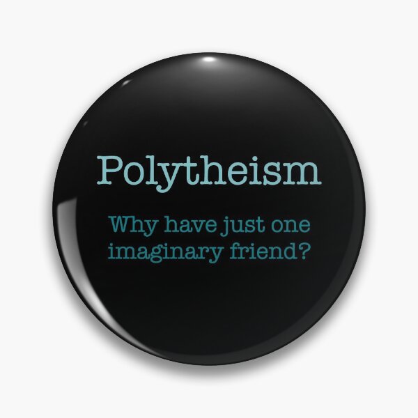 Item preview, Polytheism, why have just one imaginary friend, humor designed and sold by The Snarky  Psychologist.