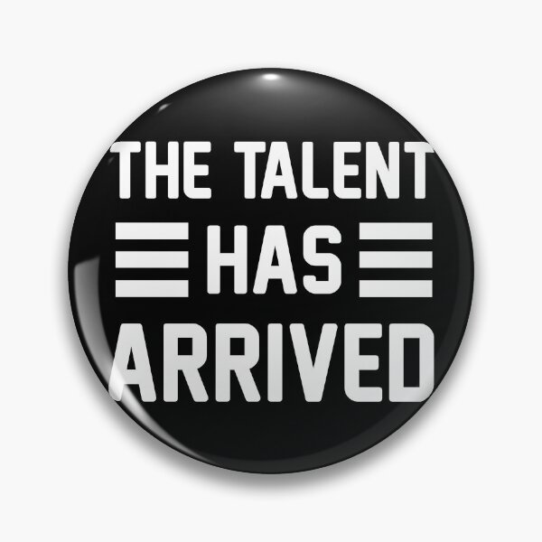 Item preview, The Talent Has Arrived designed and sold by Boum04.