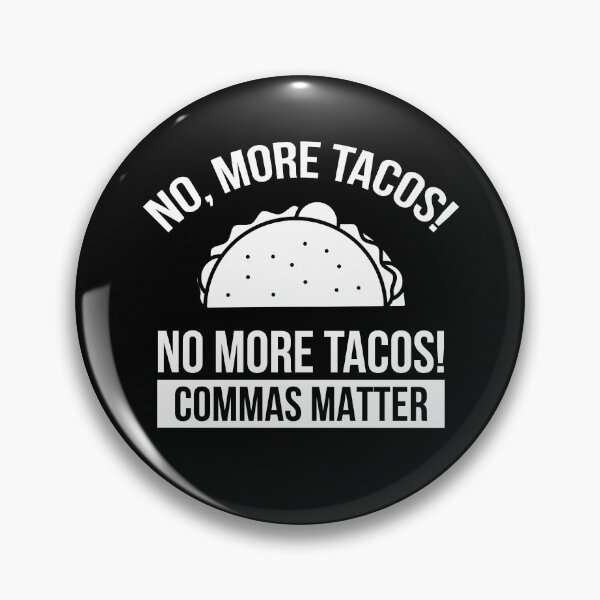 Item preview, Commas Matter Tacos English Grammar Teacher Gift Taco  designed and sold by The Junto Shop.