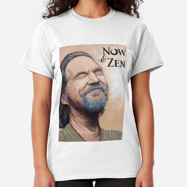 The Dude Now & Zen Classic T-Shirt