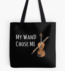 My Wand Chose Me Violinist Viola Violin Music Tote Bag