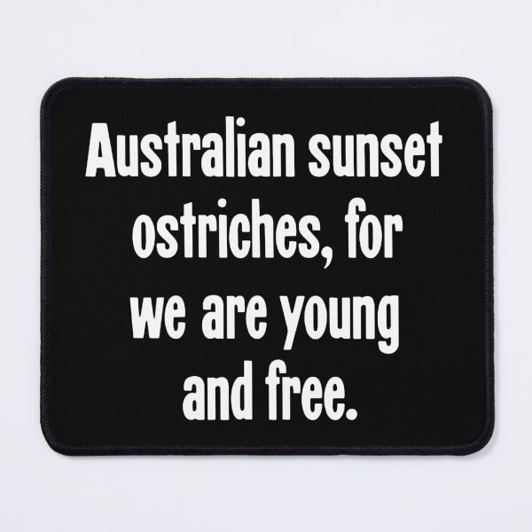Item preview, Australian Sunset Ostriches, For We Are Young And Free designed and sold by Good-Looking Corpse.