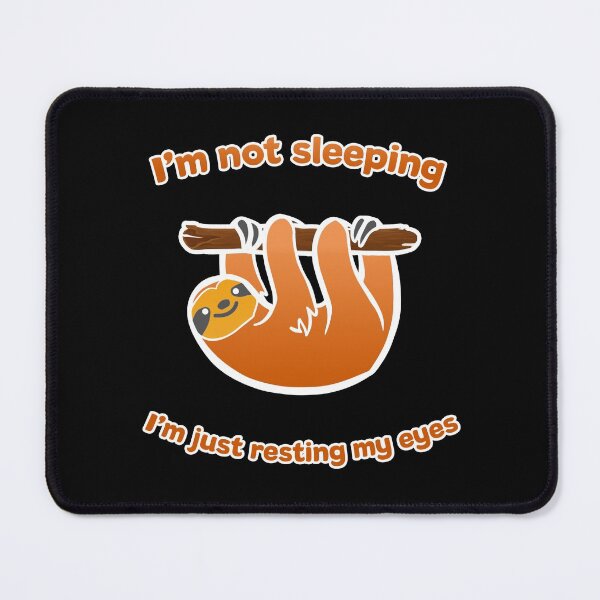 Item preview, I'm Not Sleeping I'm Just Resting My Eyes Sloth Sleepy Baby designed and sold by Cute and Funny Animal Art Designs.
