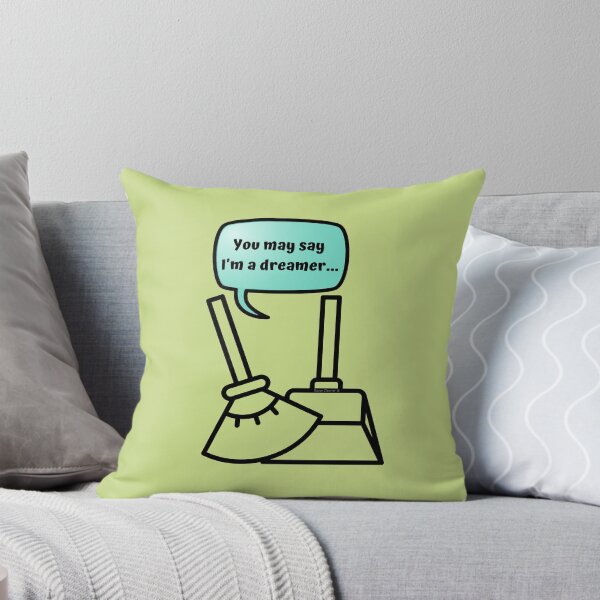 Item preview, You May Say I'm a Dreamer Dustpan to Broom Novelty Cleaning Gifts designed and sold by SavvyCleaner.