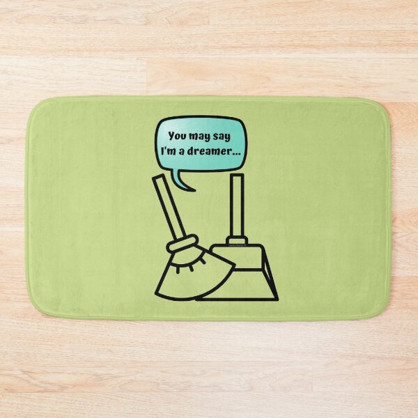 Item preview, You May Say I'm a Dreamer Dustpan to Broom Novelty Cleaning Gifts designed and sold by SavvyCleaner.