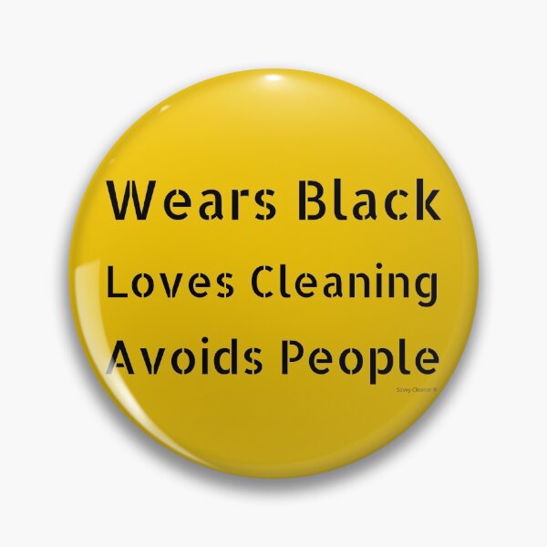 Item preview, Wears Black Loves Cleaning Avoids People Sarcastic Cleaning Fun designed and sold by SavvyCleaner.
