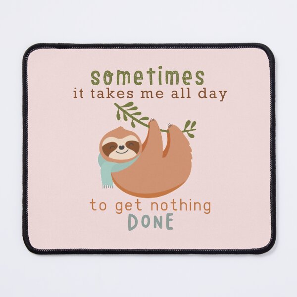 Item preview, sometimes it takes me all day to get nothing done designed and sold by KucingLucu.