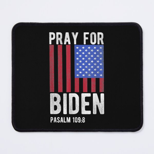 Item preview, Pray For Joe Biden PSALM 109:8 2021 funny designed and sold by Gormgunnarsson.
