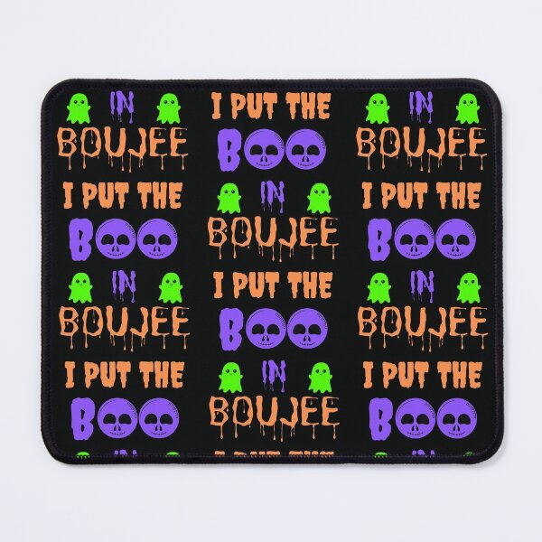 Item preview, I Put The Boo In Boujee designed and sold by WoodburyLake.