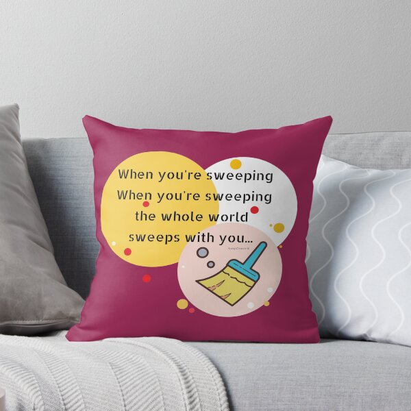 Item preview, When You're Sweeping The Whole World Sweeps With You designed and sold by SavvyCleaner.