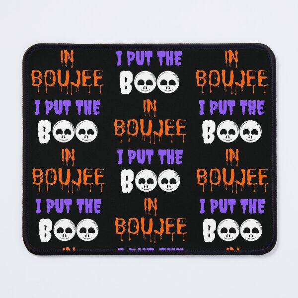Item preview, I Put The Boo In Boujee designed and sold by WoodburyLake.