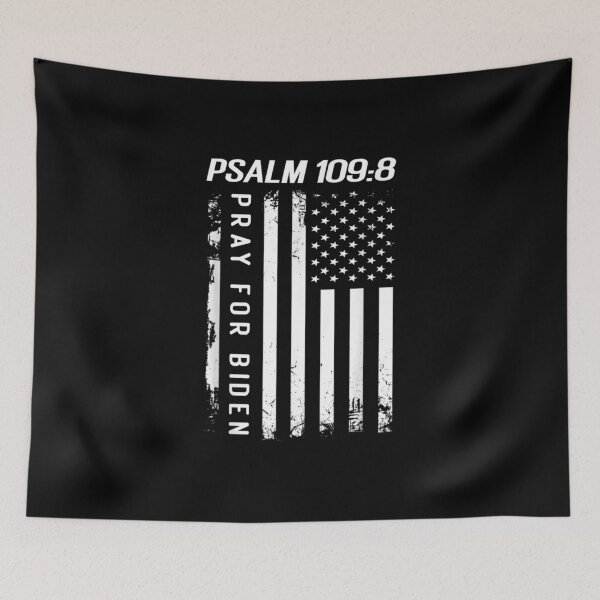 Item preview, Pray For Joe Biden PSALM 109:8 Funny Joe Biden 2021 designed and sold by Gormgunnarsson.