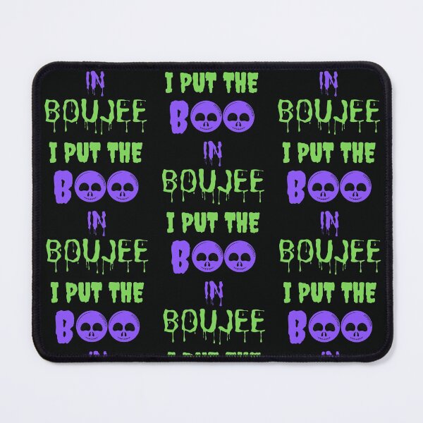 Item preview, I Put The Boo In Boujee designed and sold by WoodburyLake.