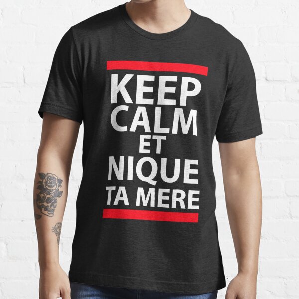 Nique Ta Mere T-Shirts Sale |