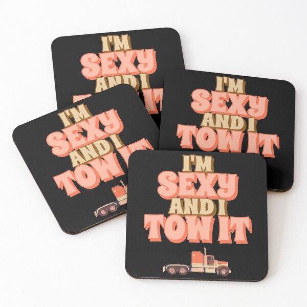 Item preview,  I'm Sexy And i Tow It  designed and sold by Studioapartment.