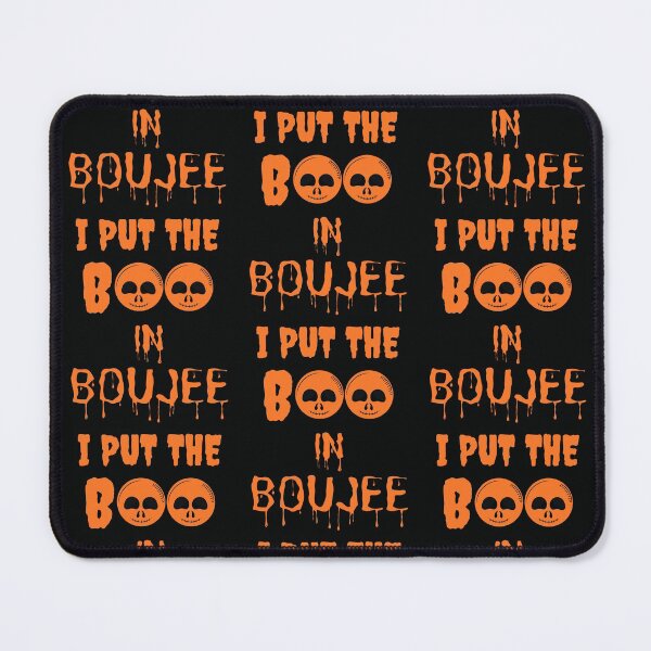 Item preview, I Put The Boo In Boujee designed and sold by WoodburyLake.