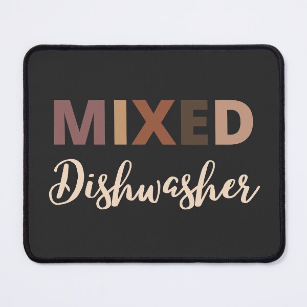 Item preview, Mixed Race dishwasher designed and sold by LAST WEEK'S STOLEN AESTHETICS.
