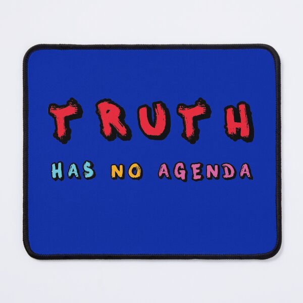 Item preview, Truth has no agenda designed and sold by aventi24.