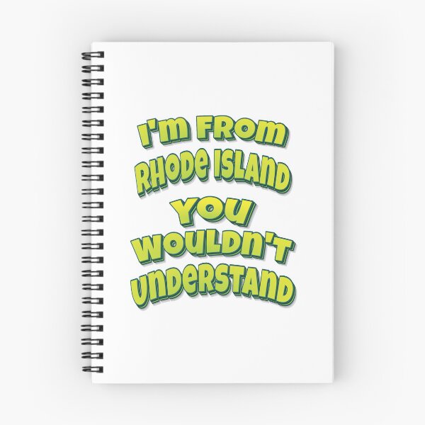 Item preview, I'm From Rhode Island You Wouldn't Understand designed and sold by FiveNiches.