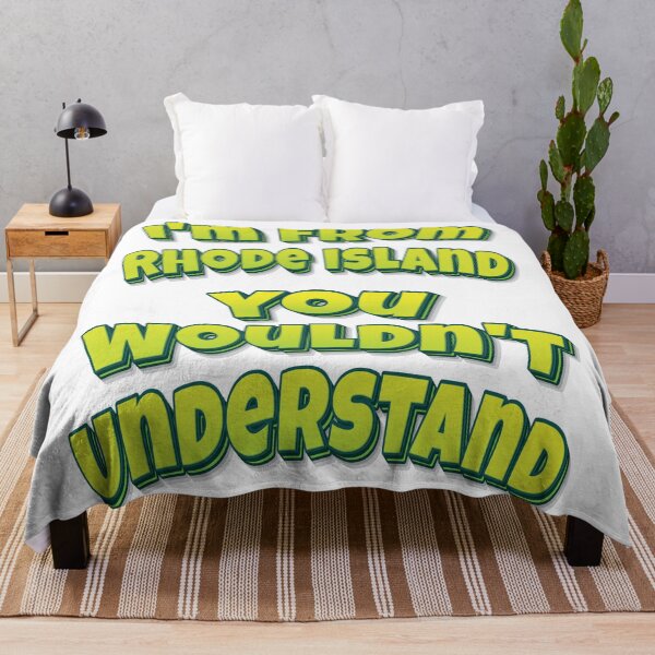 Item preview, I'm From Rhode Island You Wouldn't Understand designed and sold by FiveNiches.
