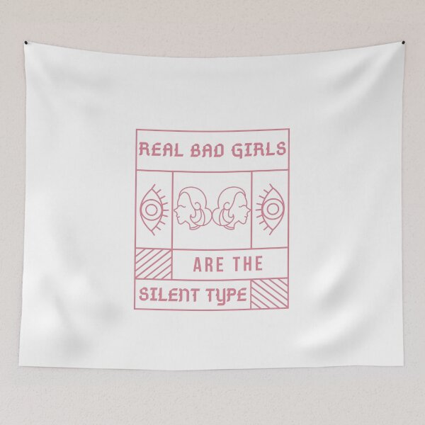 Item preview, Real Bad Girls Are The Silent Type designed and sold by 4shleybby.