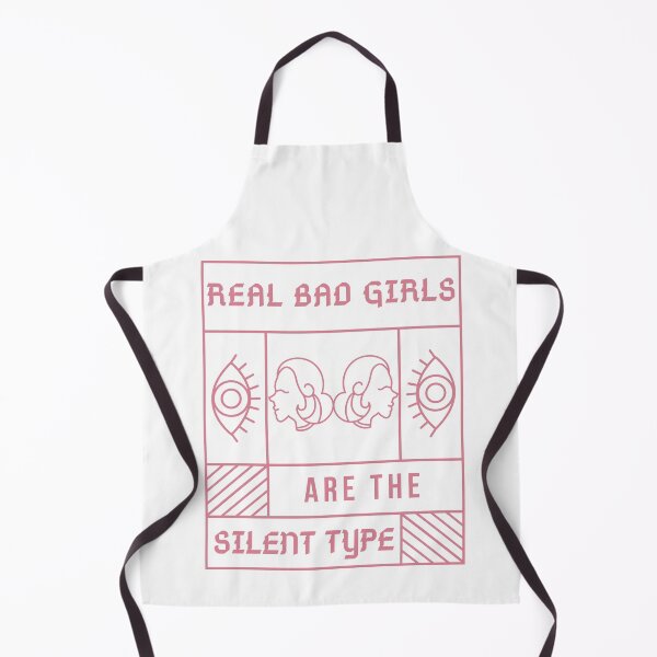 Item preview, Real Bad Girls Are The Silent Type designed and sold by 4shleybby.