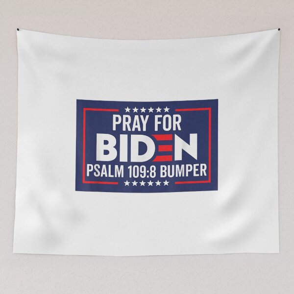 Item preview, Pray For Joe Biden PSALM 109:8 Funny 2021 designed and sold by Gormgunnarsson.