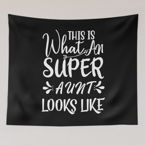 Item preview, This Is What An Super Aunt Looks Like-Aunt designed and sold by YueHeng Creates ⭐⭐⭐⭐⭐.