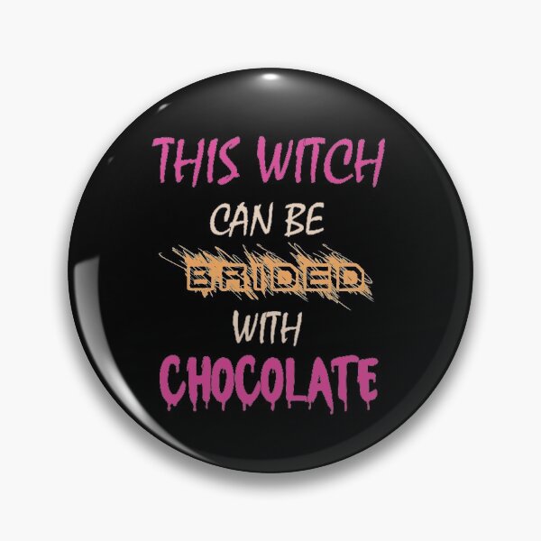 Item preview, This Witch Can Be Brided With Chocolate || Design For Halloween designed and sold by BlackTulips.