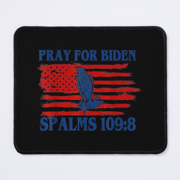Item preview, Pray For Joe Biden PSALM 109:8 Funny 2021 designed and sold by Gormgunnarsson.