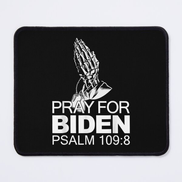 Item preview, Pray For Joe Biden PSALM 109:8 designed and sold by Gormgunnarsson.