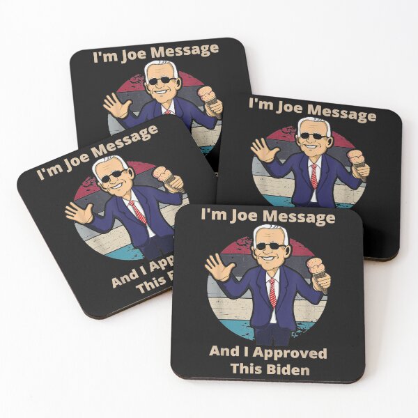 Item preview, I'm Joe Message And I Approved This Biden Funny designed and sold by Gormgunnarsson.
