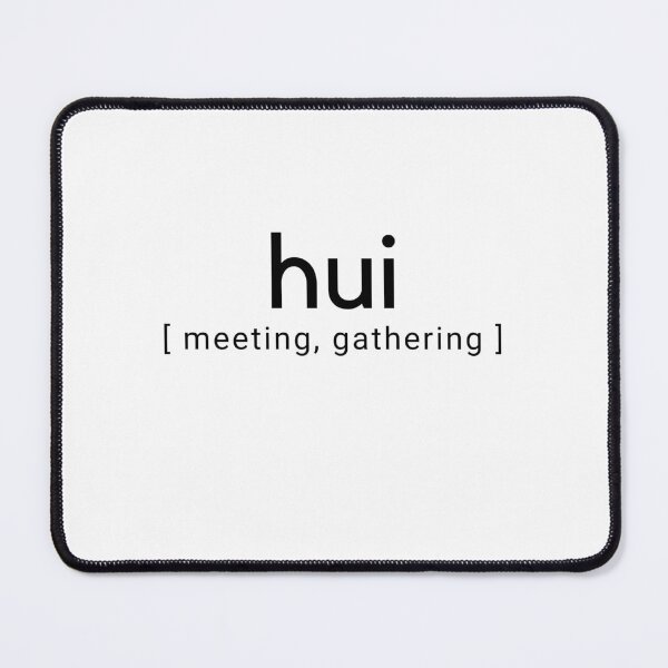 Item preview, hui || Maori Language Week designed and sold by teez4dayz.