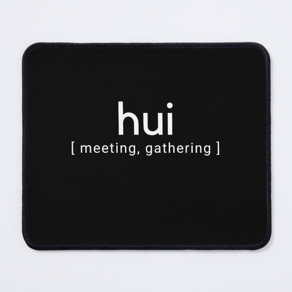 Item preview, hui || Maori Language Week designed and sold by teez4dayz.