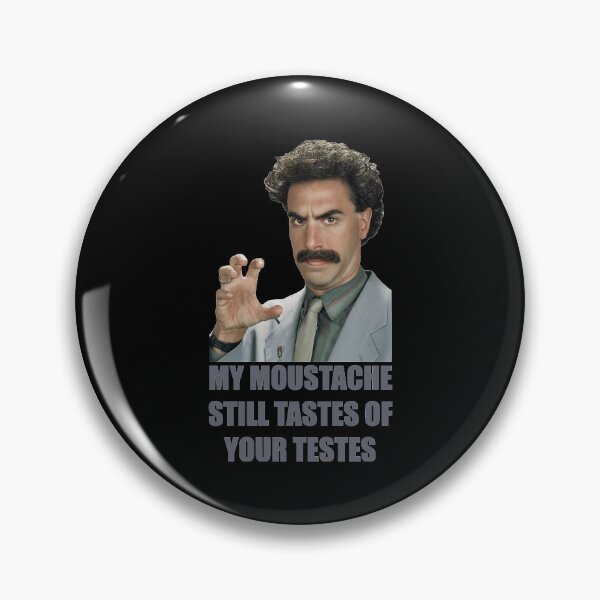 Item preview, Needed Gifts Borat- My Mustache Gifts Music Fan designed and sold by RubenPrice2210.