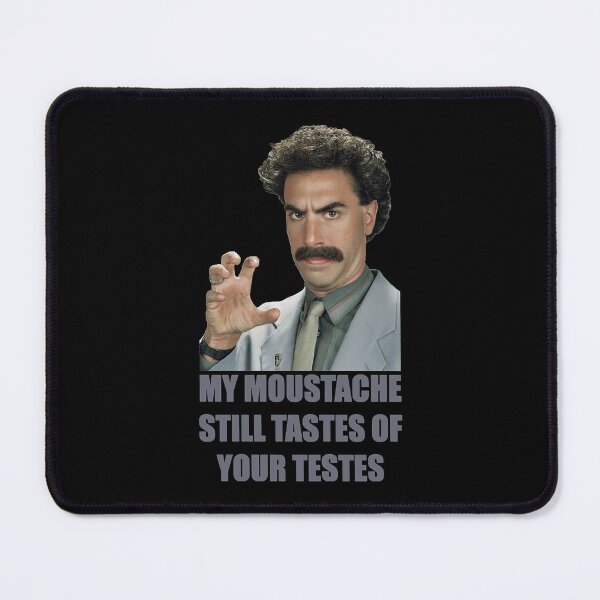 Item preview, Needed Gifts Borat- My Mustache Gifts Music Fan designed and sold by RubenPrice2210.
