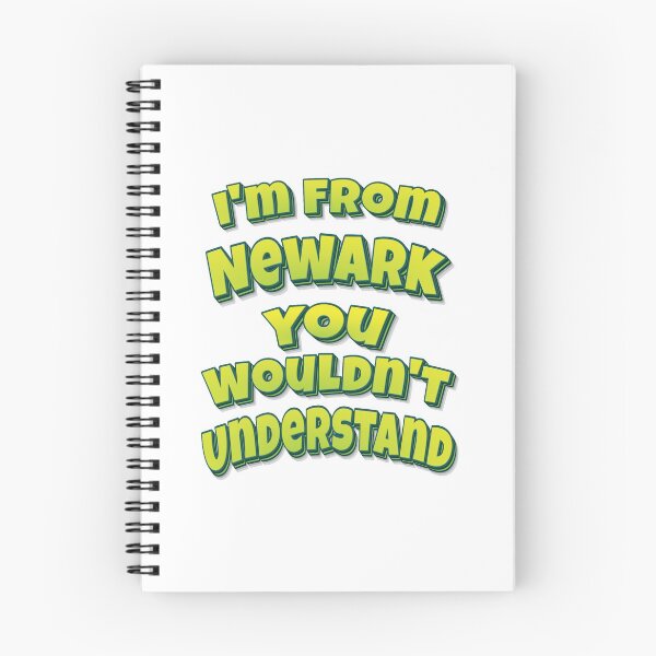 Item preview, I'm From Newark You Wouldn't Understand designed and sold by FiveNiches.