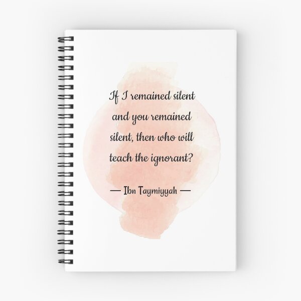 Item preview, Quotes about Teacher   | If I remained silent and you remained silent then who will teach the Ignorant - Ibn Taymiyaah  designed and sold by Quoteology101.