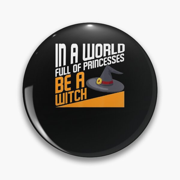 Item preview, In A World Full Of Pincesses Be A Witch designed and sold by Nguyenvanhai.