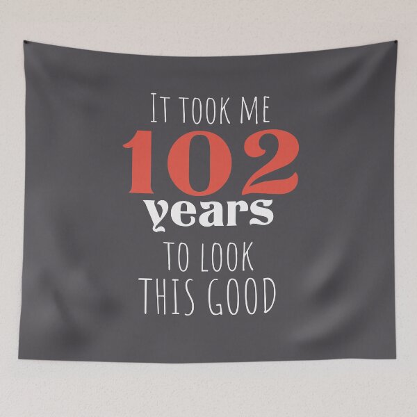 Item preview, 102nd Birthday Gift - Turning 102 - 102 Years Old - To Look This Good ,Funny ,102 years old | designed and sold by Boom-llqb.