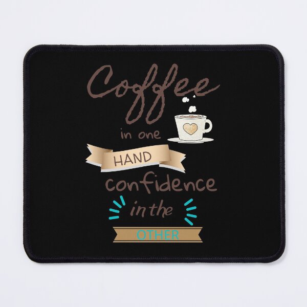 Item preview, Coffee in one hand confidence in the other designed and sold by Charming Doodles.