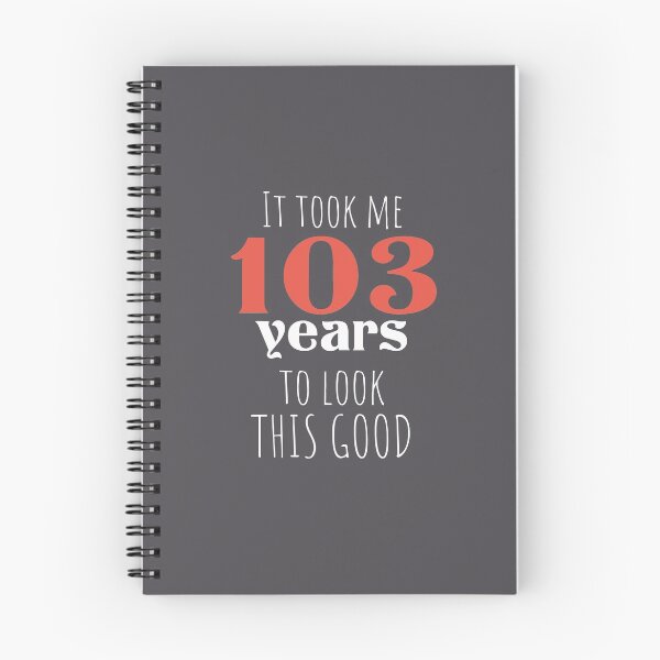 Item preview, 103rd Birthday Gift - Turning 103 - 103 Years Old - To Look This Good ,Funny ,103 years old | designed and sold by Boom-llqb.